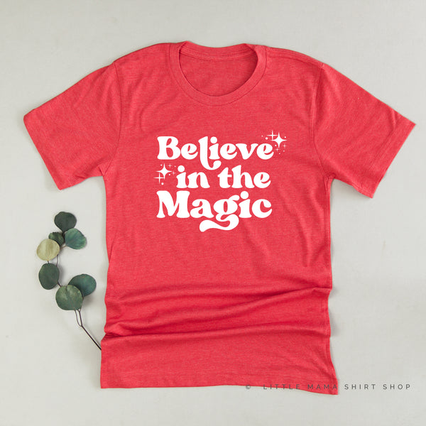 Believe In The Magic - Unisex Tee