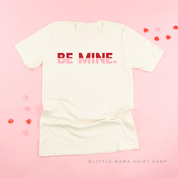 Be Mine (Two Tone) - Unisex Tee