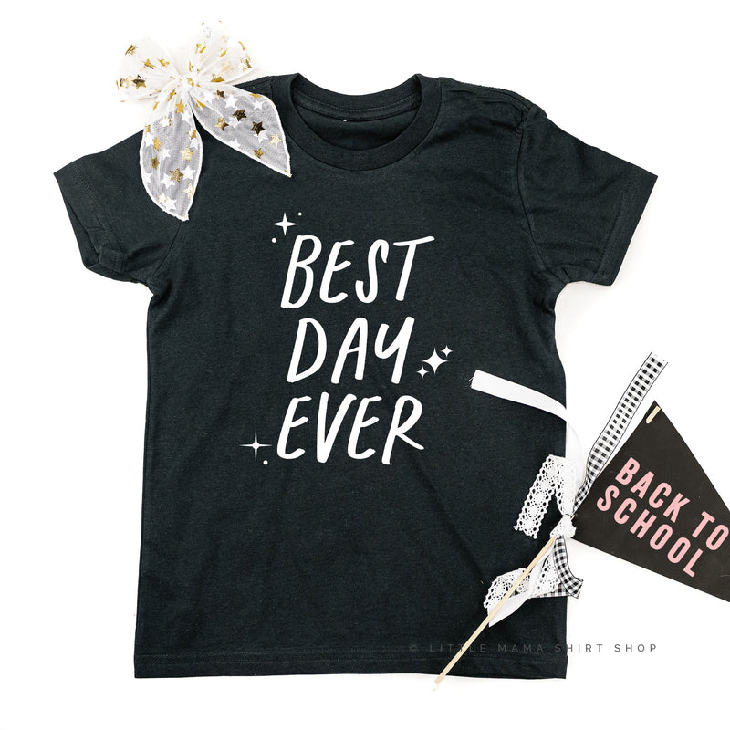 Best Day Ever - (Sparkle) - Short Sleeve Child Shirt