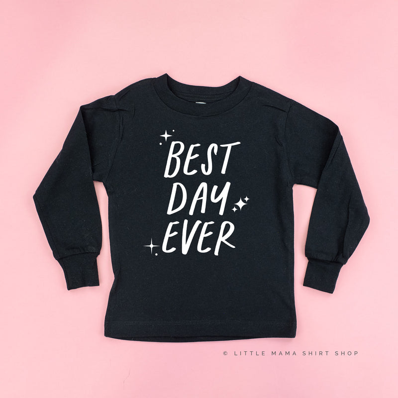 Best Day Ever - (Sparkle) - Long Sleeve Child Shirt