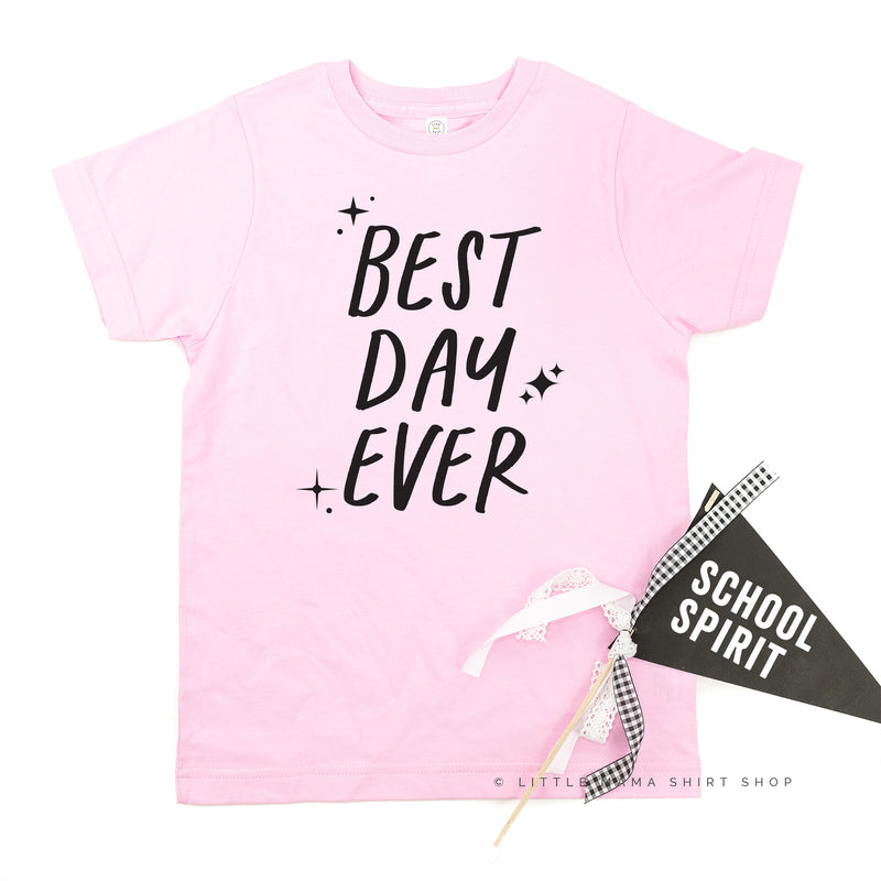 Best Day Ever - (Sparkle) - Short Sleeve Child Shirt