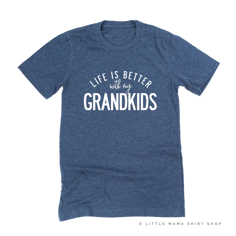 Life is Better with my Grandkids - Unisex Tee