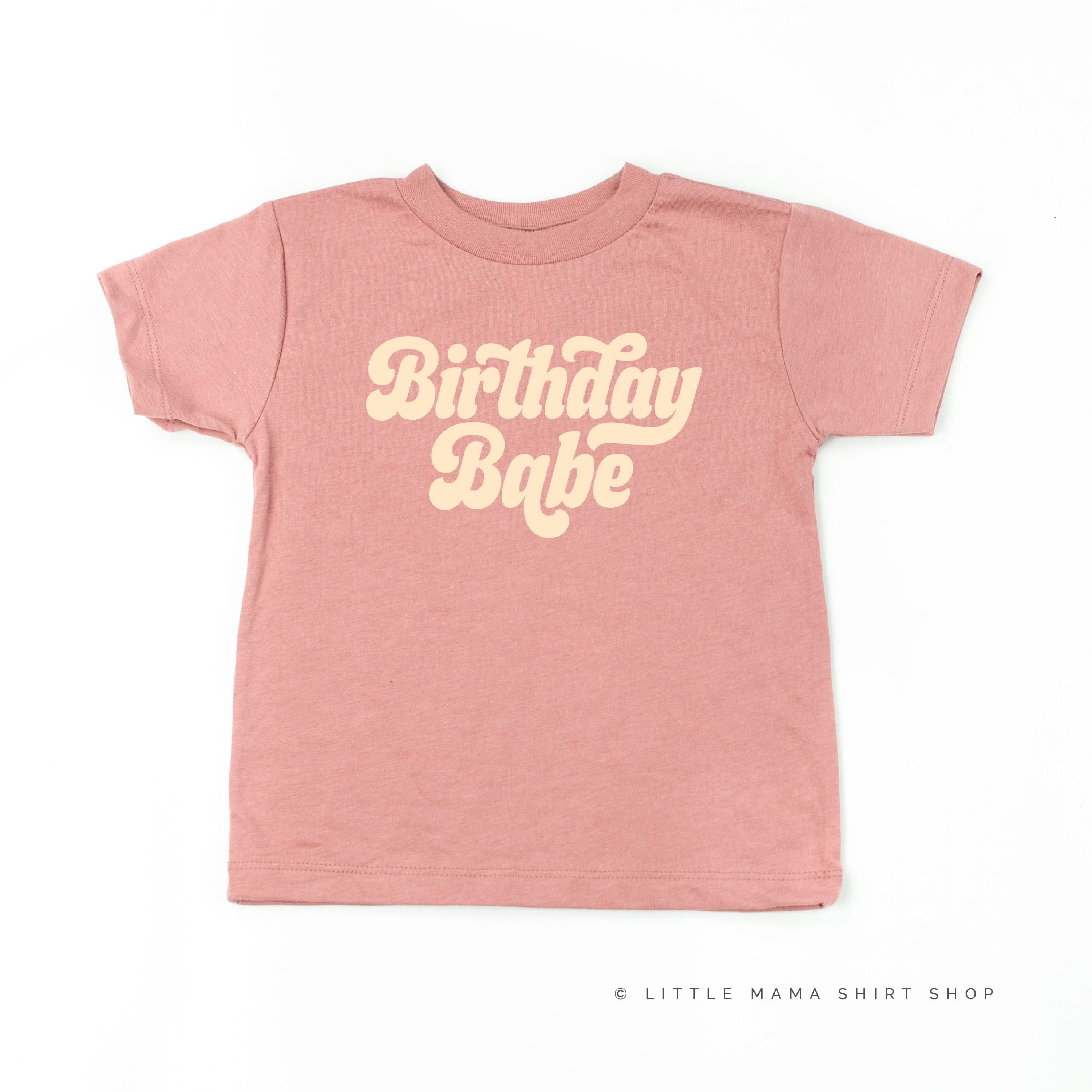 Birthday Babe (Retro) - Child Shirt Little Mama Shirt Shop