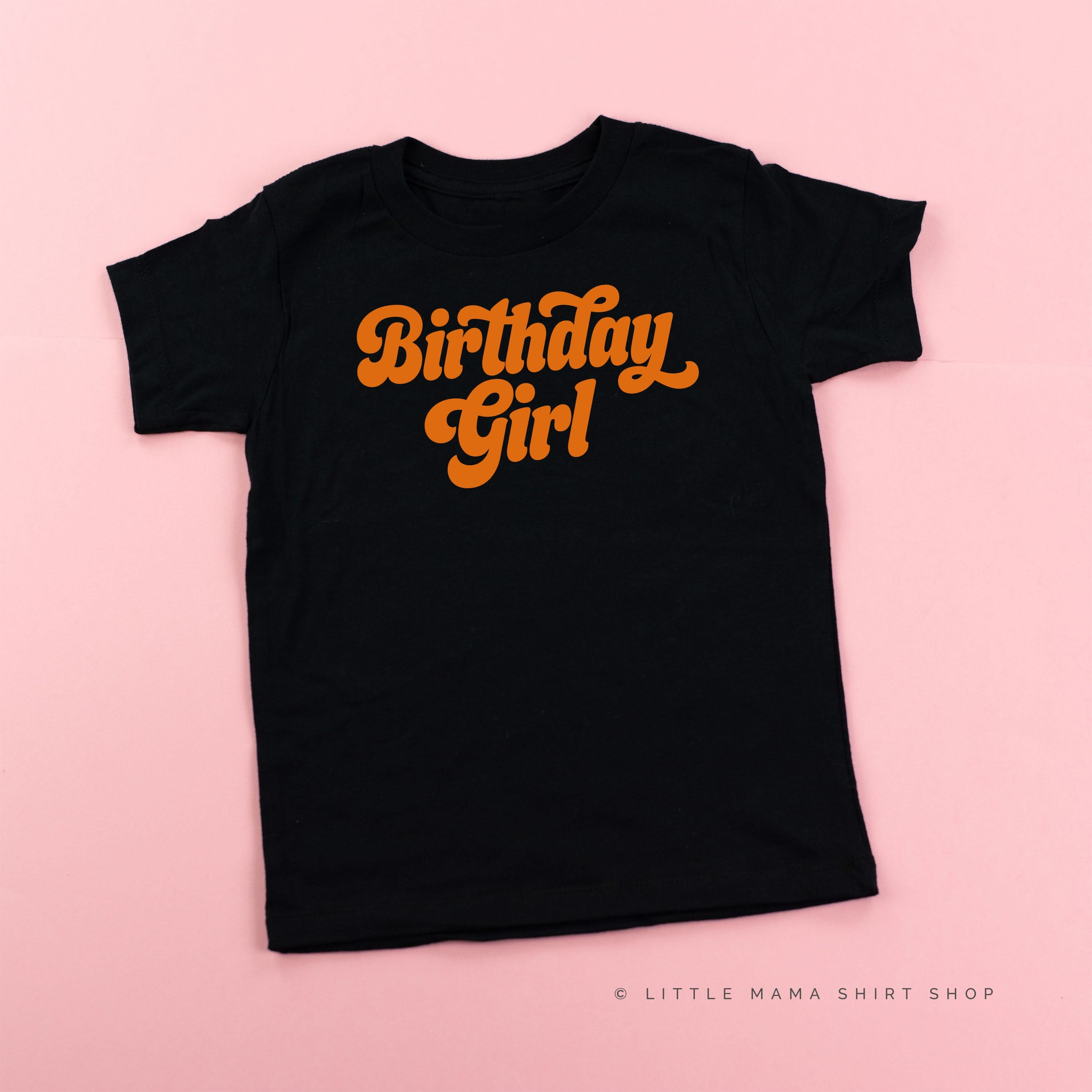 Birthday Girl (Retro) - Child Shirt Little Mama Shirt Shop