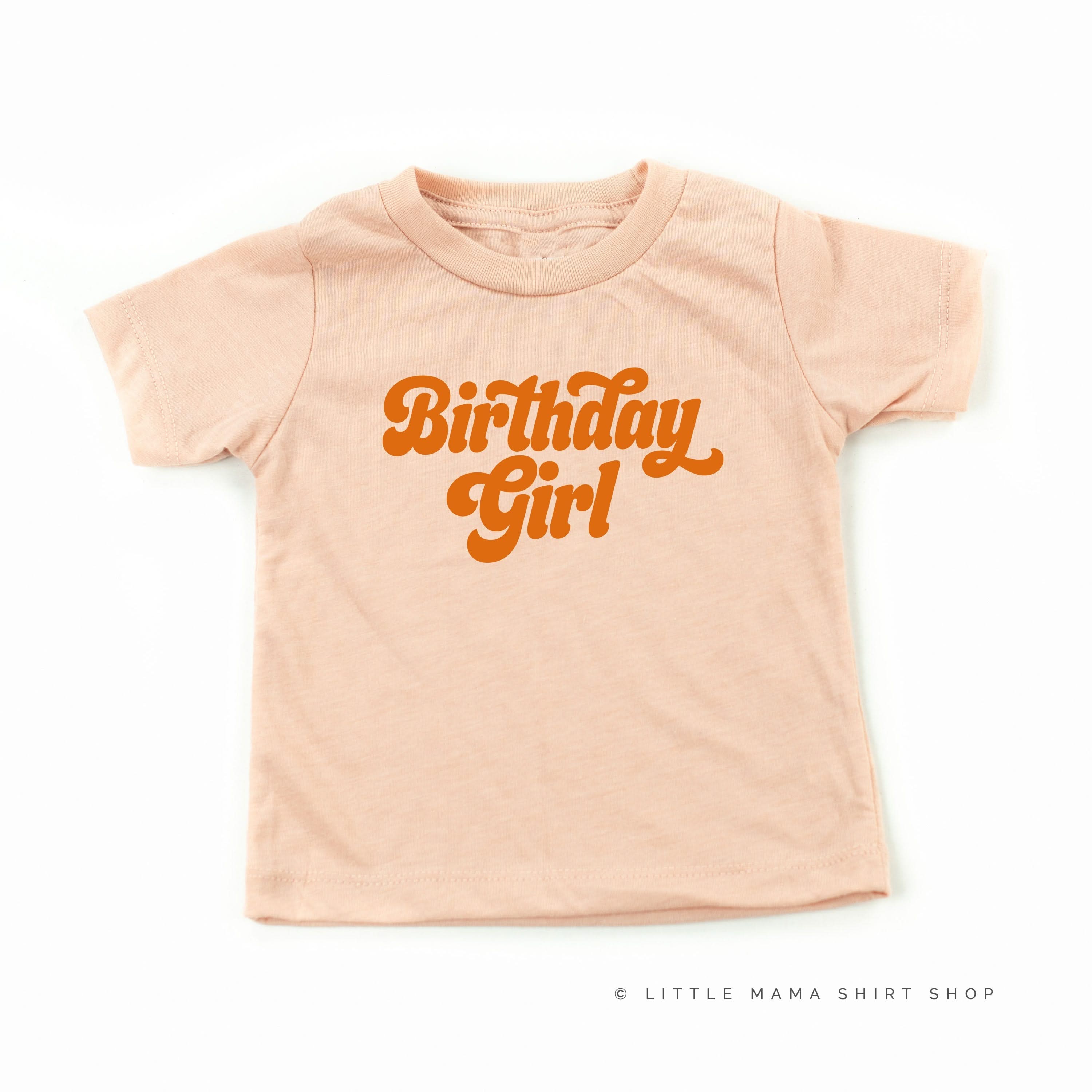 Birthday Girl (Retro) - Child Shirt Little Mama Shirt Shop