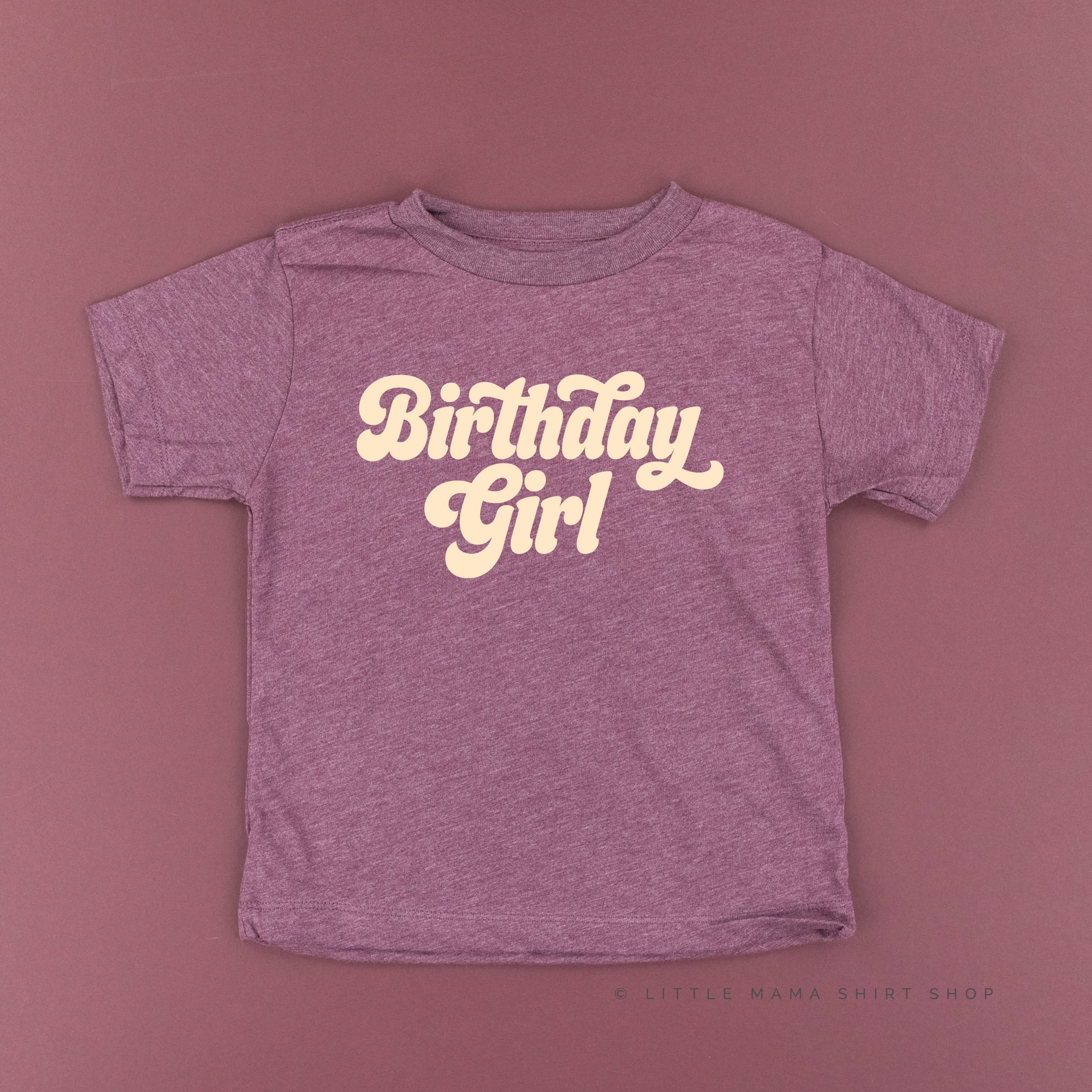 Birthday Girl (Retro) - Child Shirt Little Mama Shirt Shop