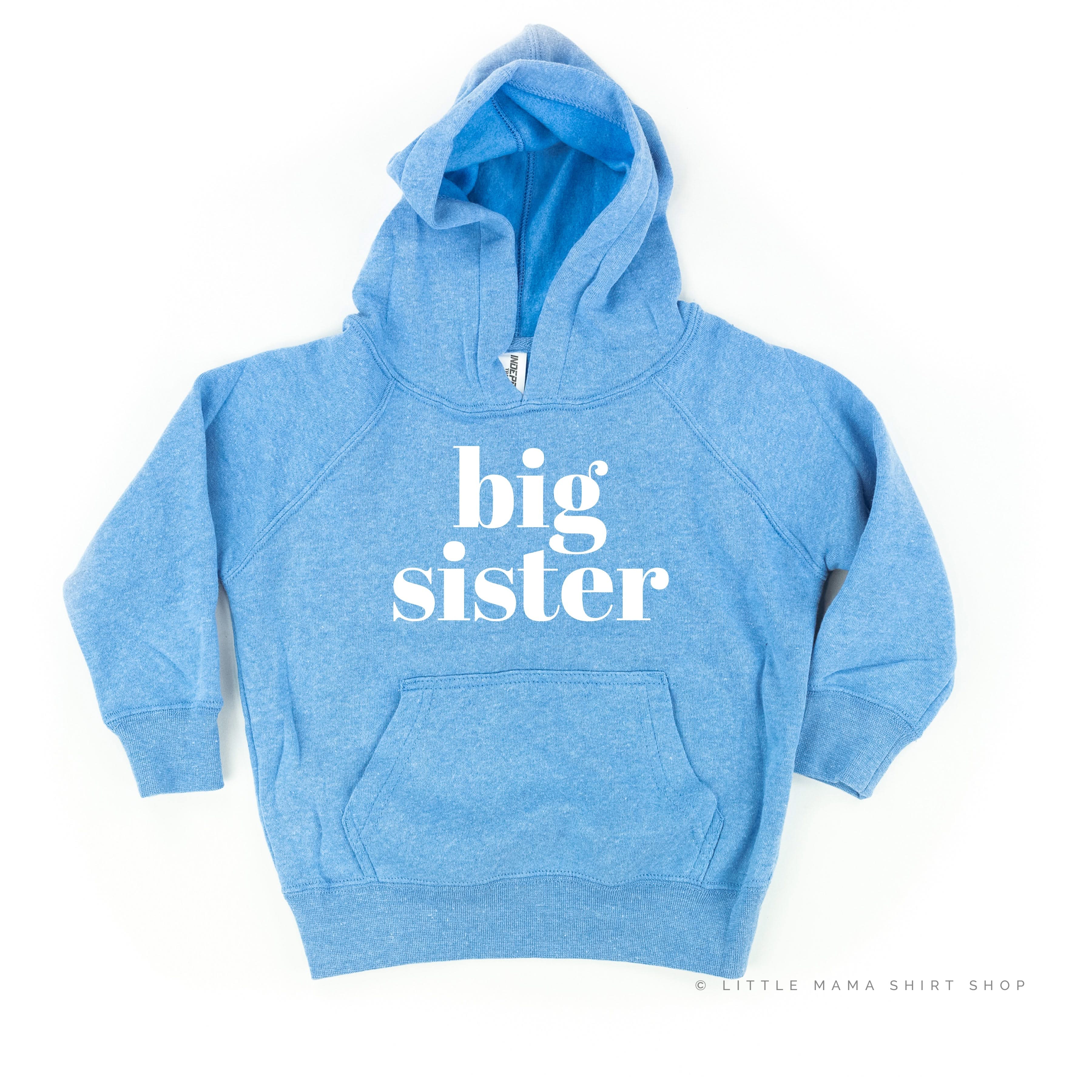 Big Sister - Original - Child Hoodie Little Mama Shirt Shop LLC