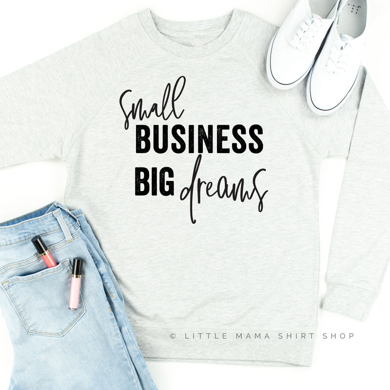 Small Business Big Dreams - Lightweight Pullover Sweater