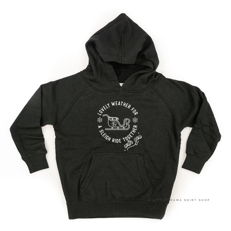 Lovely Weather for A Sleigh Ride Together With You - Child HOODIE