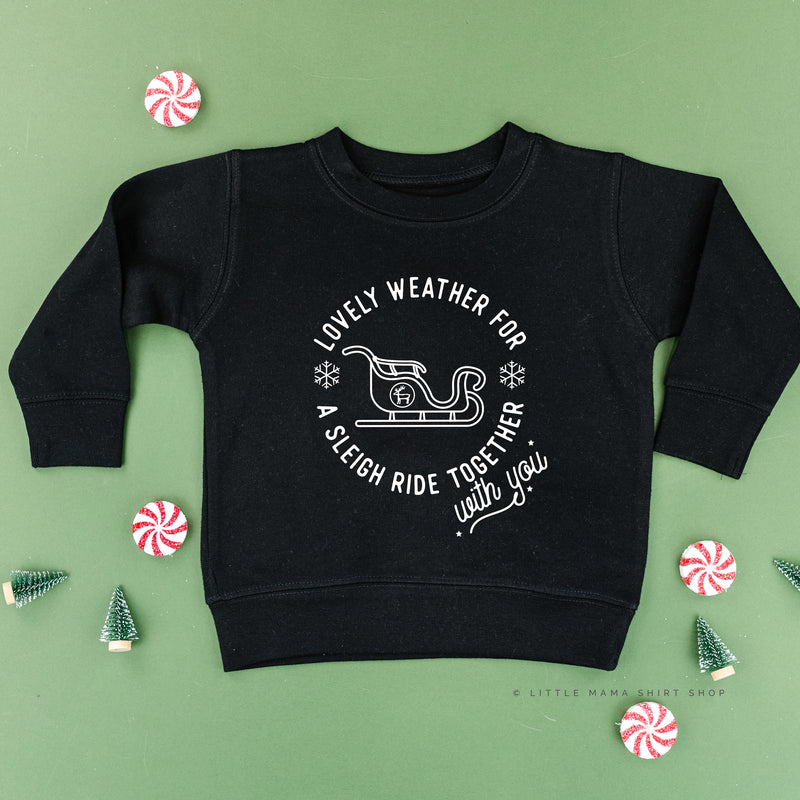 Lovely Weather for A Sleigh Ride Together With You - Child Sweater