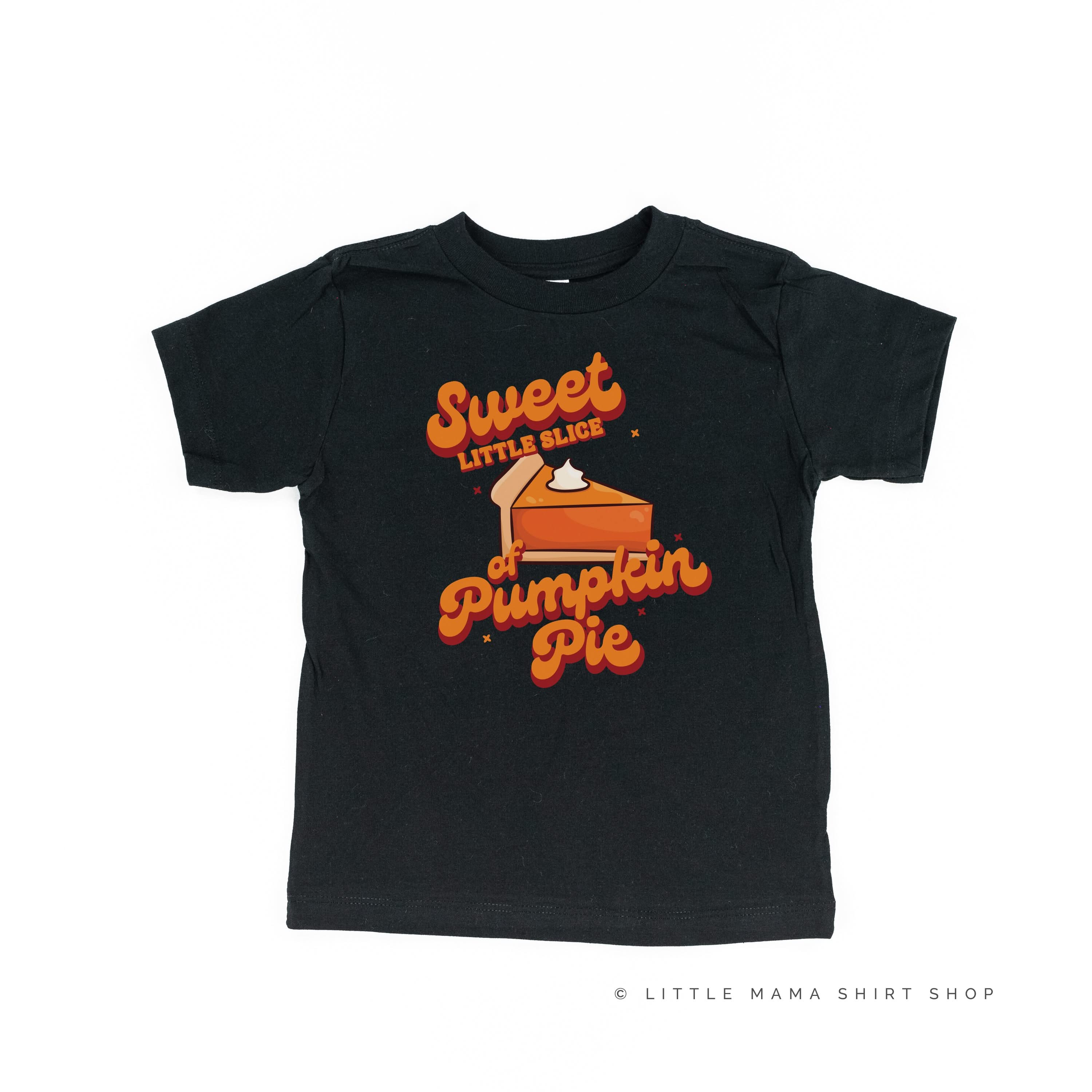 Sweet Little Slice of Pumpkin Pie - Child Tee