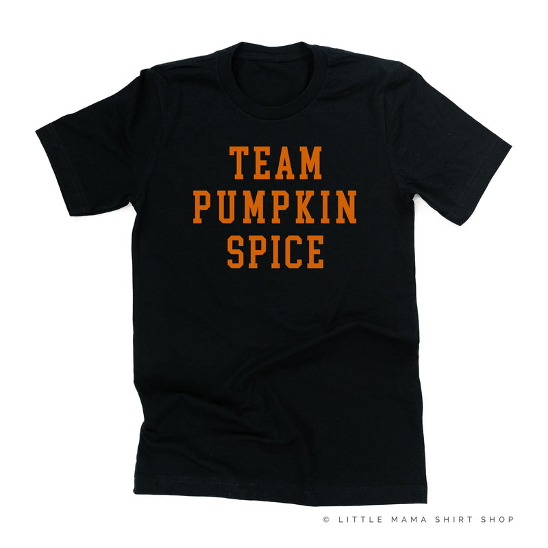 TEAM PUMPKIN SPICE - Unisex Tee