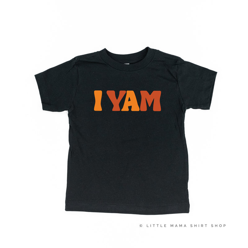 I Yam - Short Sleeve Child Shirt