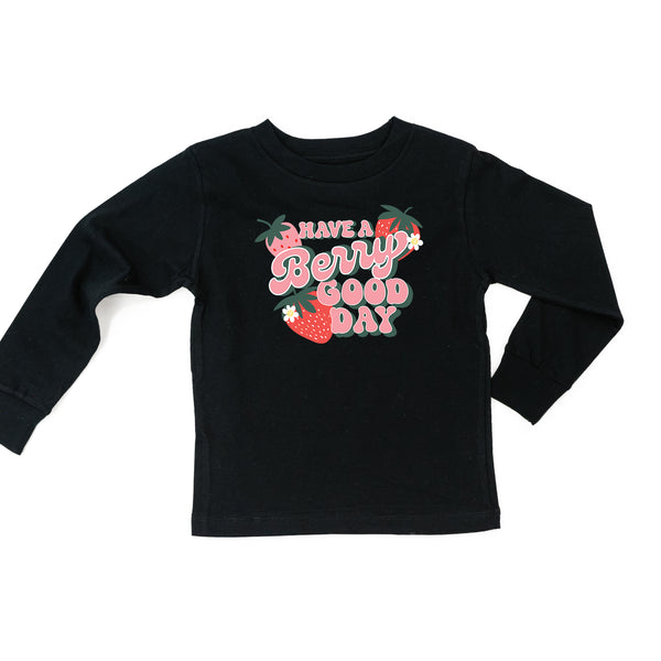Have a Berry Good Day - Long Sleeve Child Shirt