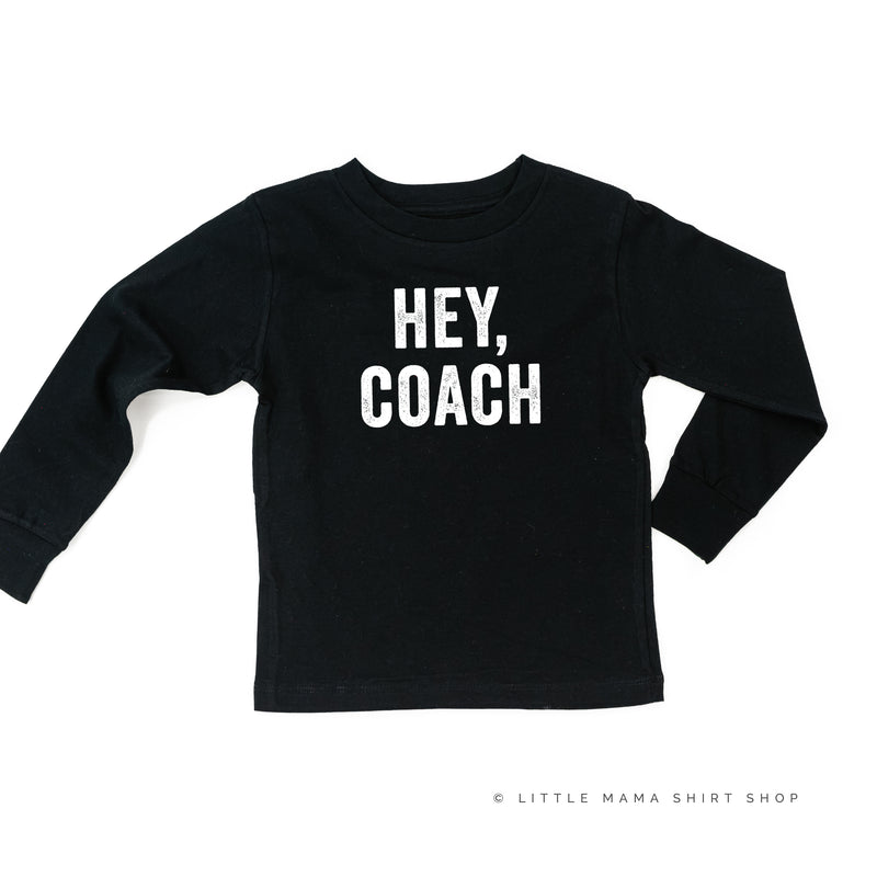 Hey, Coach - Long Sleeve Child Shirt