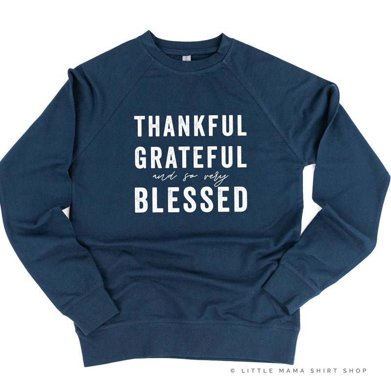 Thankful Grateful and so very Blessed - Lightweight Pullover Sweater