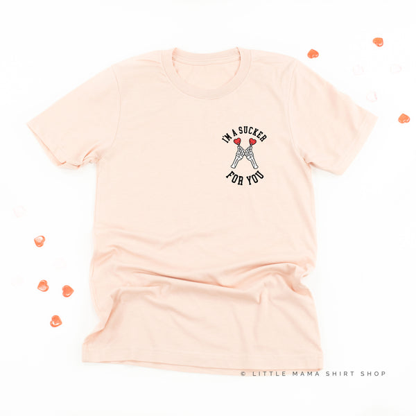 I'm A Sucker For You (pocket) - Unisex Tee