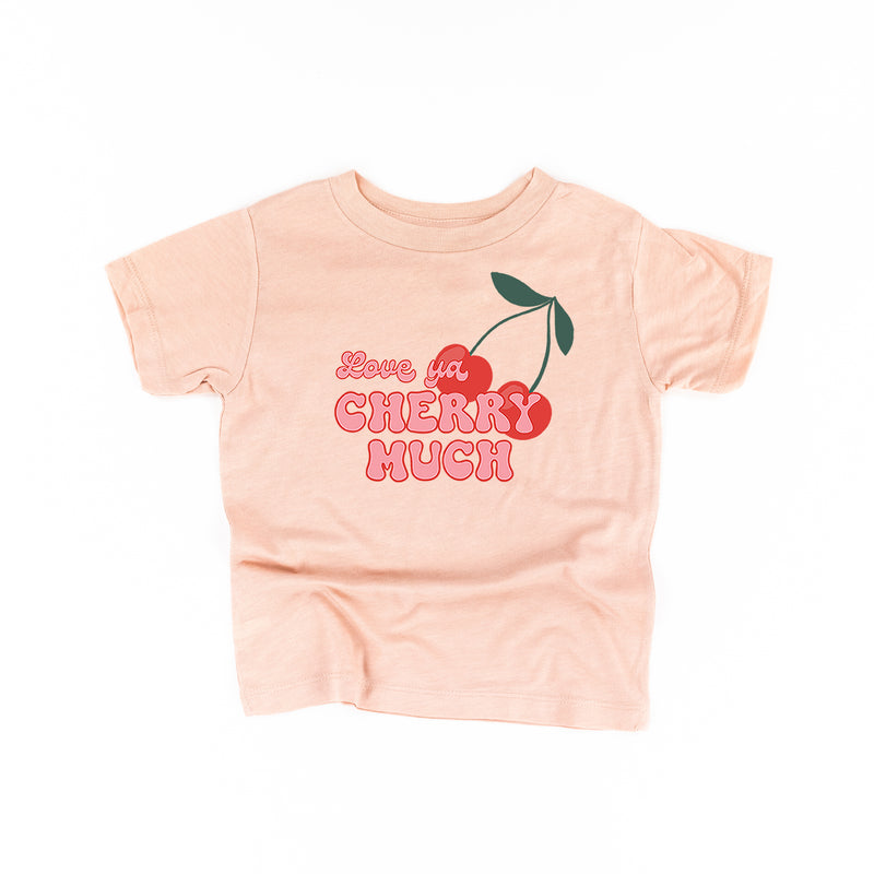 Love Ya Cherry Much - Short Sleeve Child Tee
