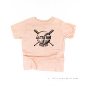 Baseball - A Little Dirt Never Hurt - Short Sleeve Child Shirt Little Mama Shirt Shop