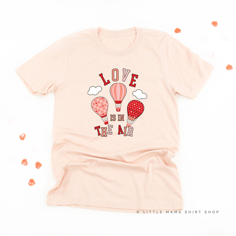 Love Is In The Air - Unisex Tee