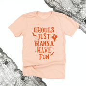 Ghouls Just Wanna Have Fun - Unisex Tee
