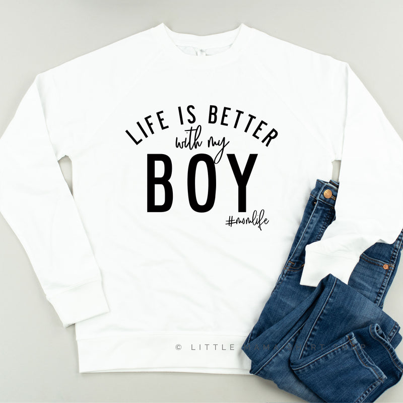 Life is Better with My Boy (Singular) - Original Design - Lightweight Pullover Sweater