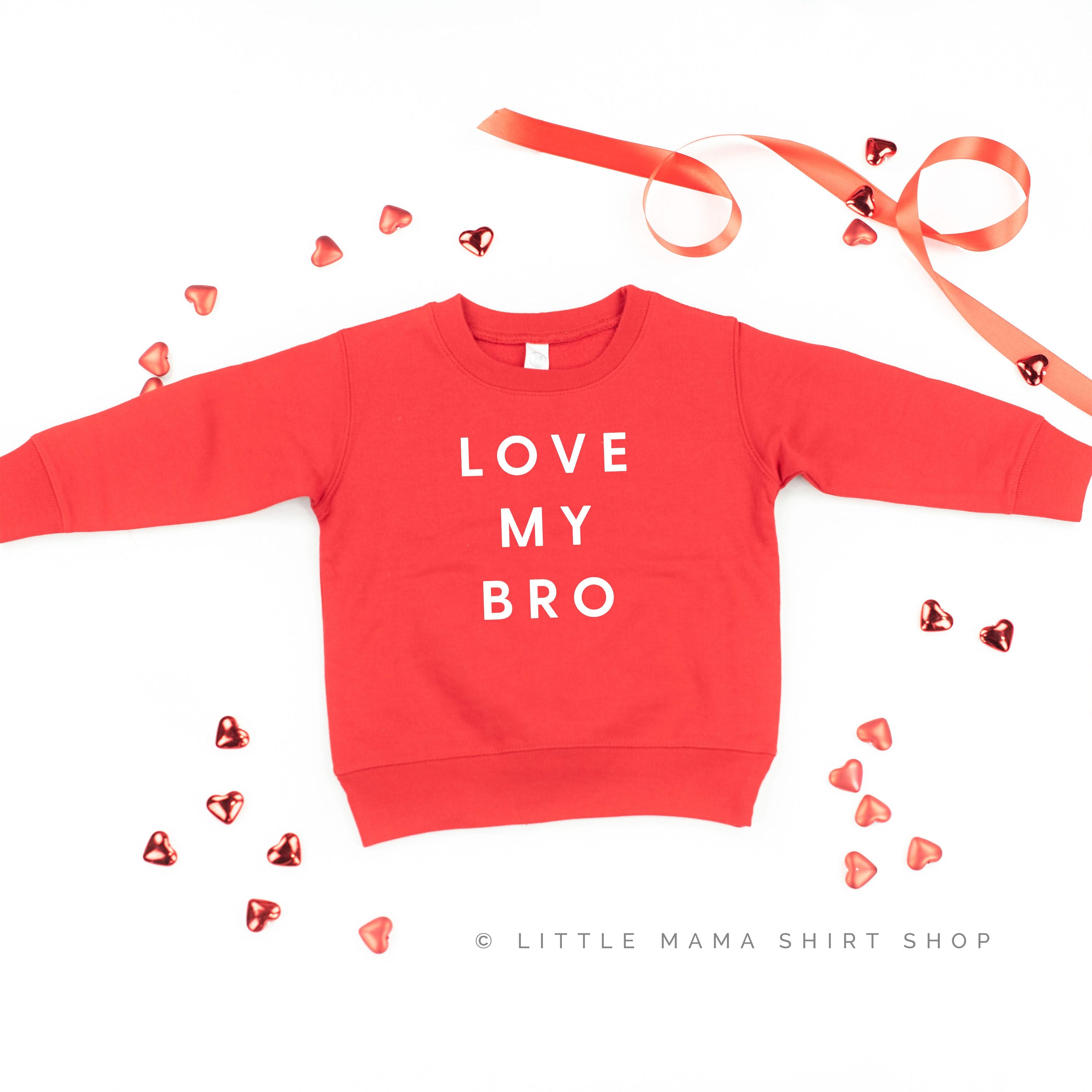 Love My Bro - Child Sweater Little Mama Shirt Shop