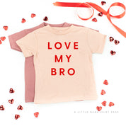 Love My Bro - Child Tee Little Mama Shirt Shop