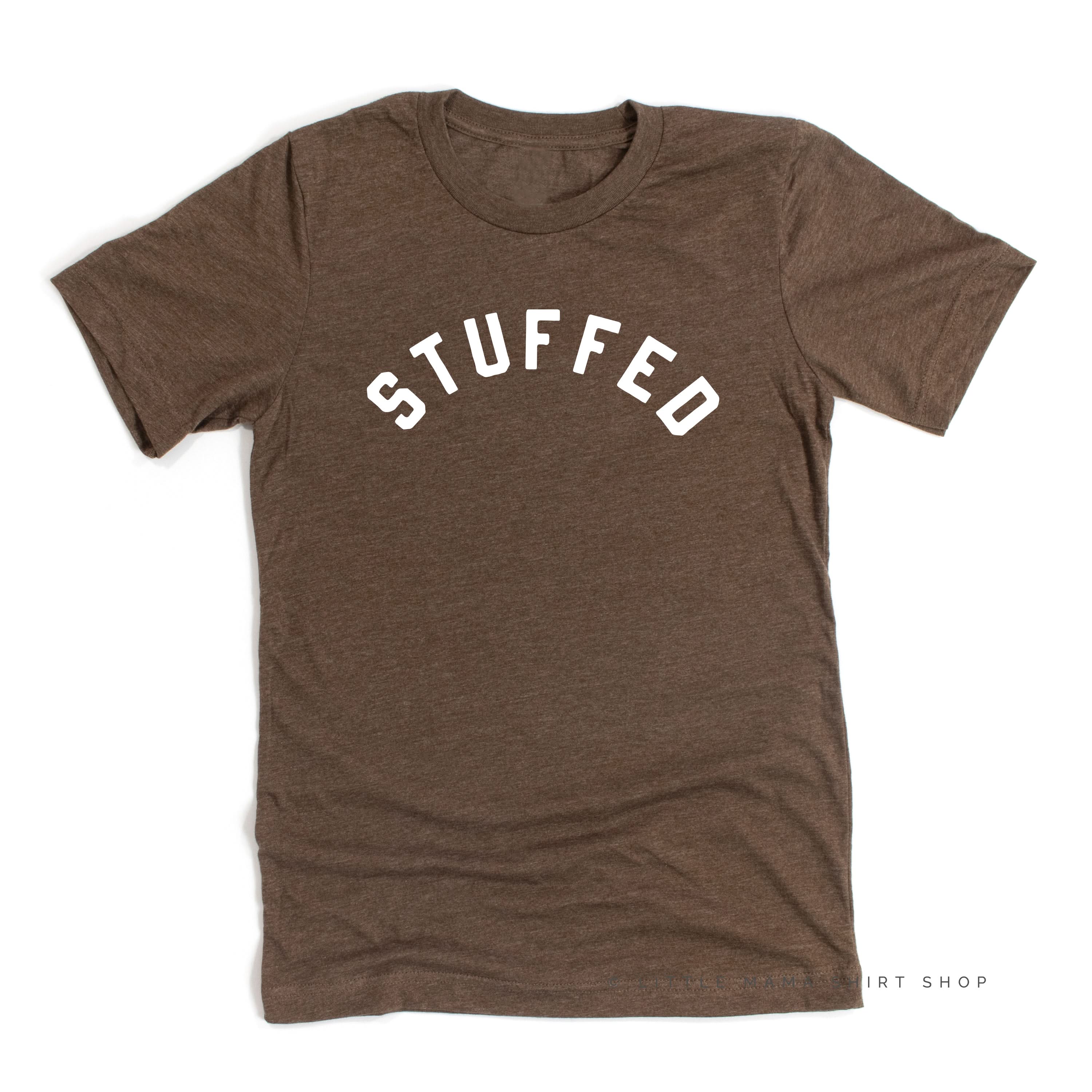STUFFED  - Unisex Tee Little Mama Shirt Shop