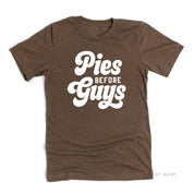 Pies Before Guys  - Unisex Tee Little Mama Shirt Shop
