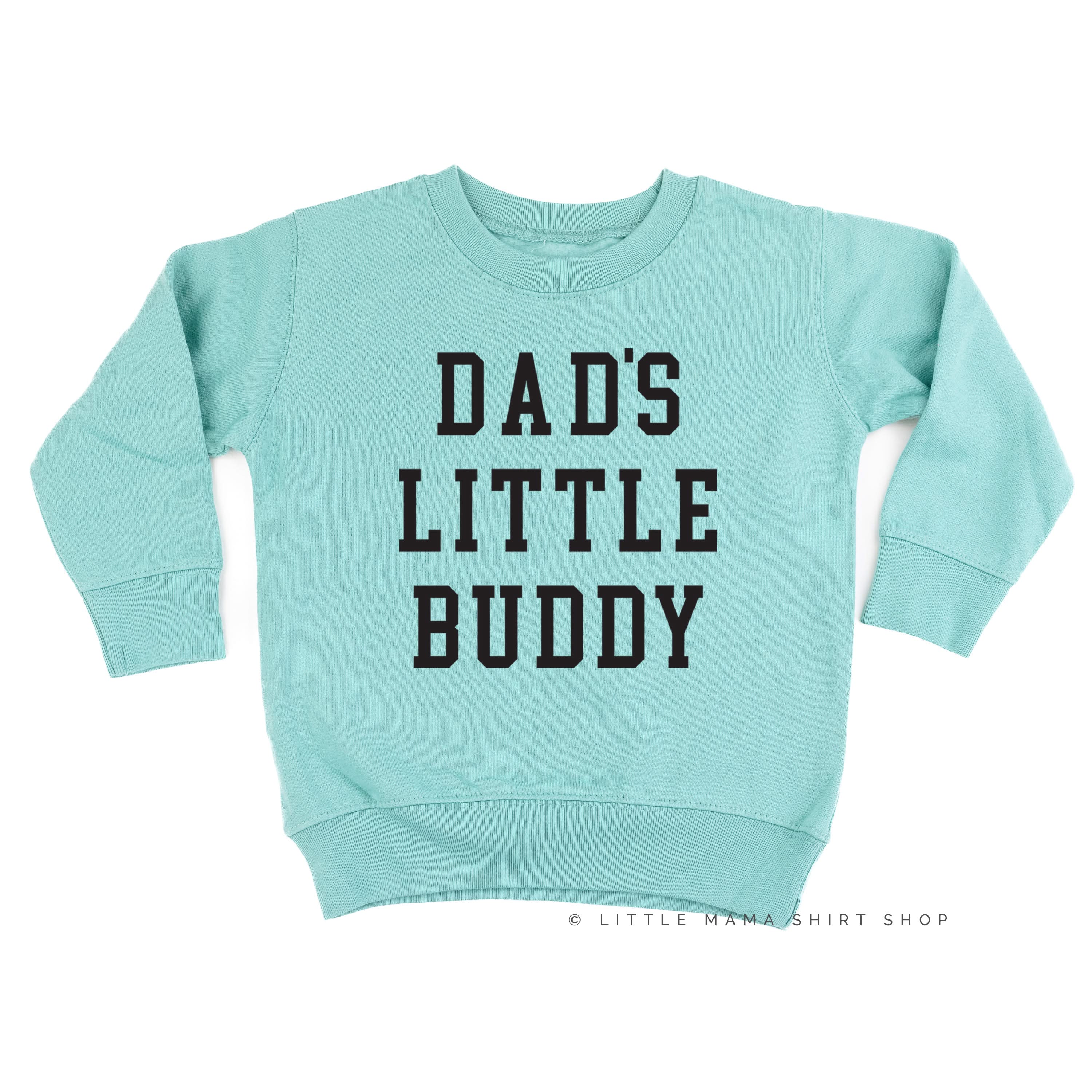 Dad's Little Buddy - Child Sweater Little Mama Shirt Shop