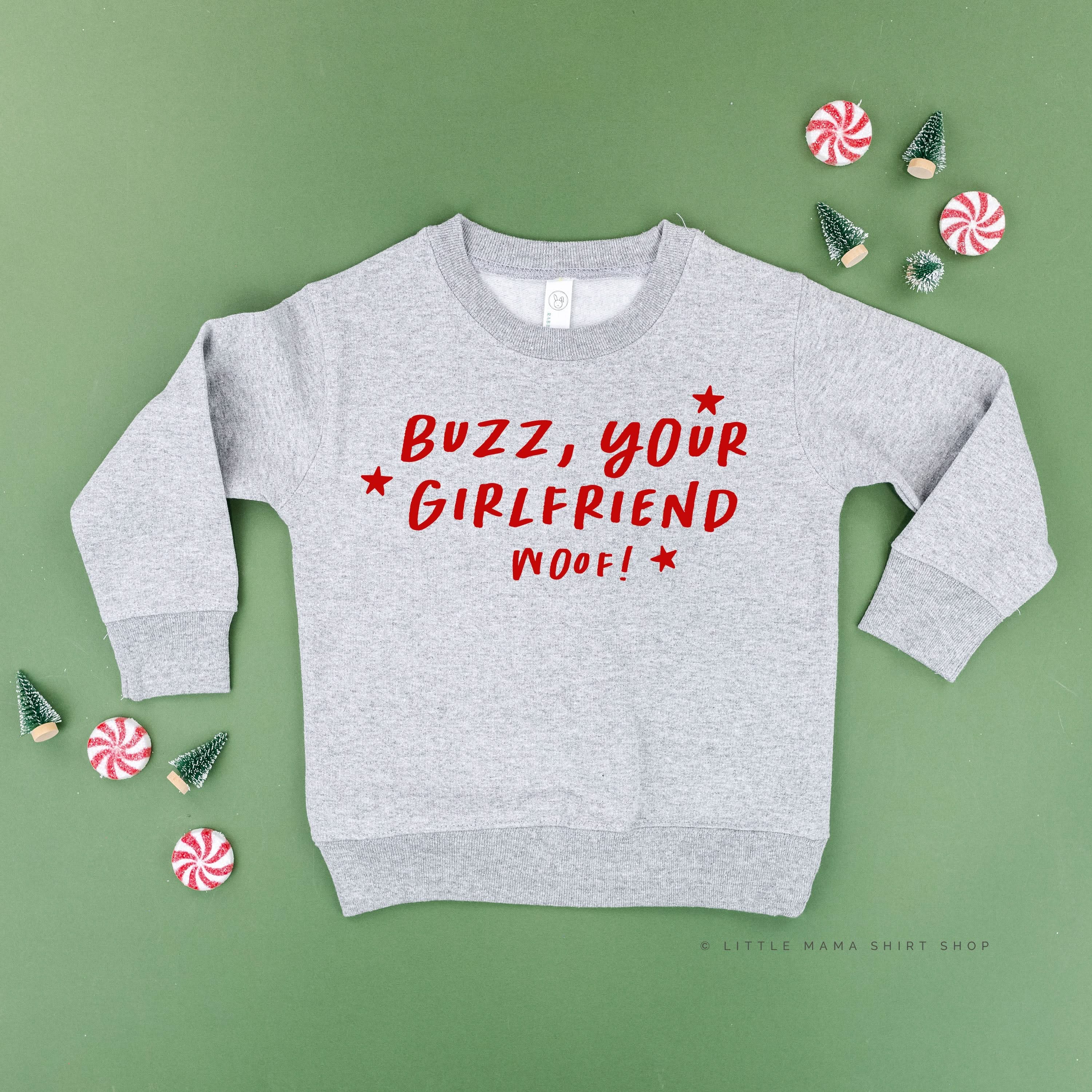 Buzz, Your Girlfriend Woof! - Child Sweater Little Mama Shirt Shop