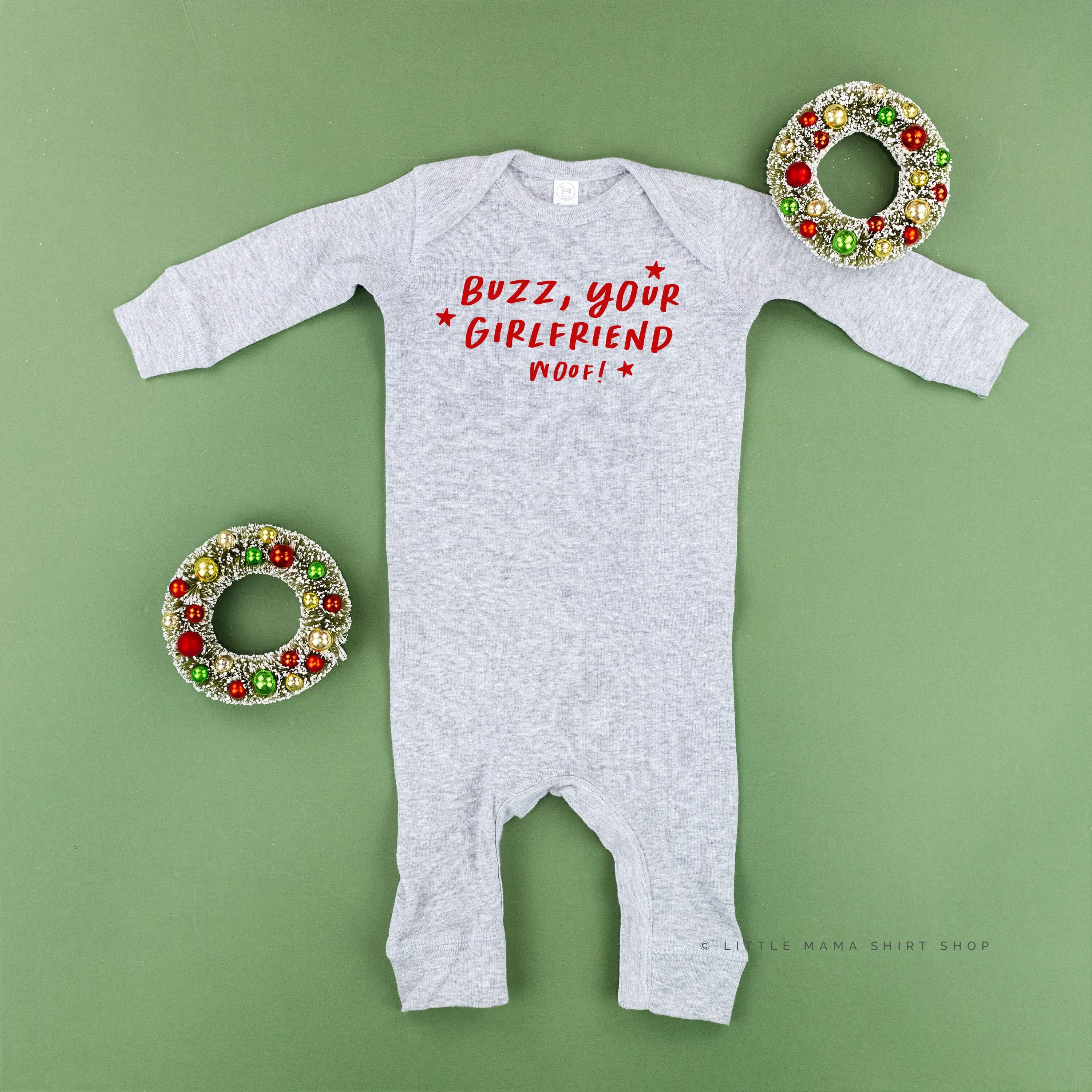 Buzz, Your Girlfriend Woof! - Baby Sleeper Little Mama Shirt Shop