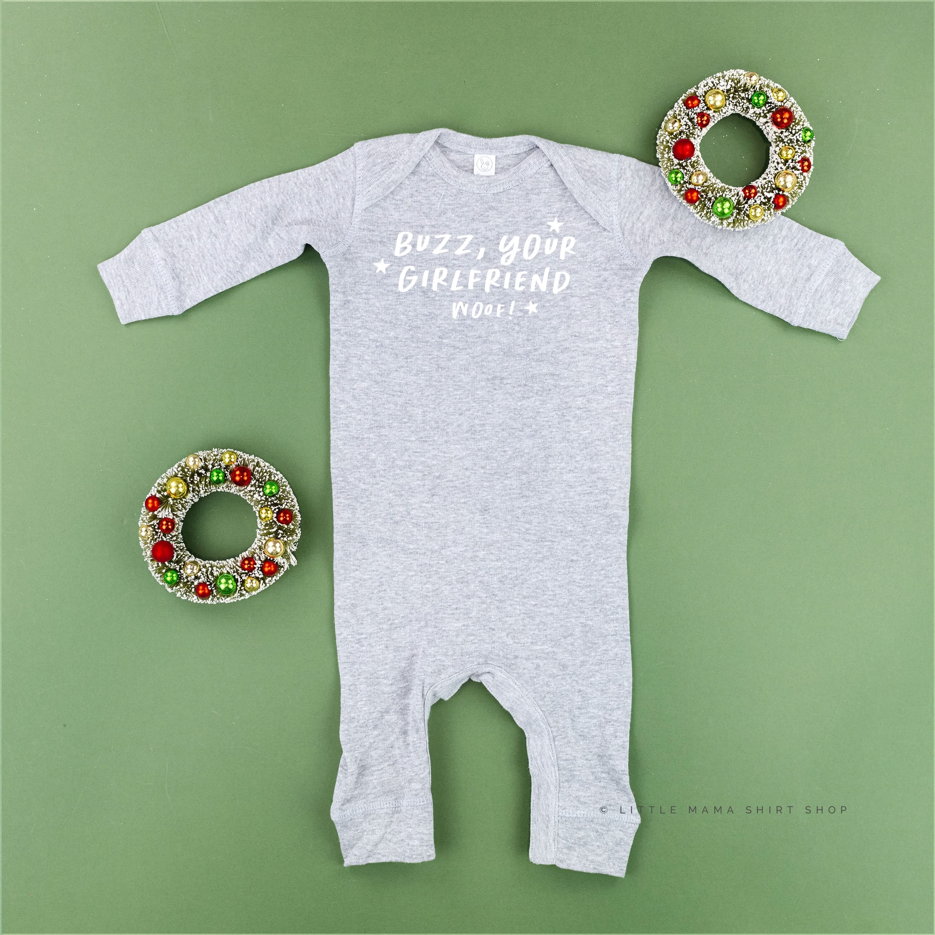 Buzz, Your Girlfriend Woof! - Baby Sleeper Little Mama Shirt Shop