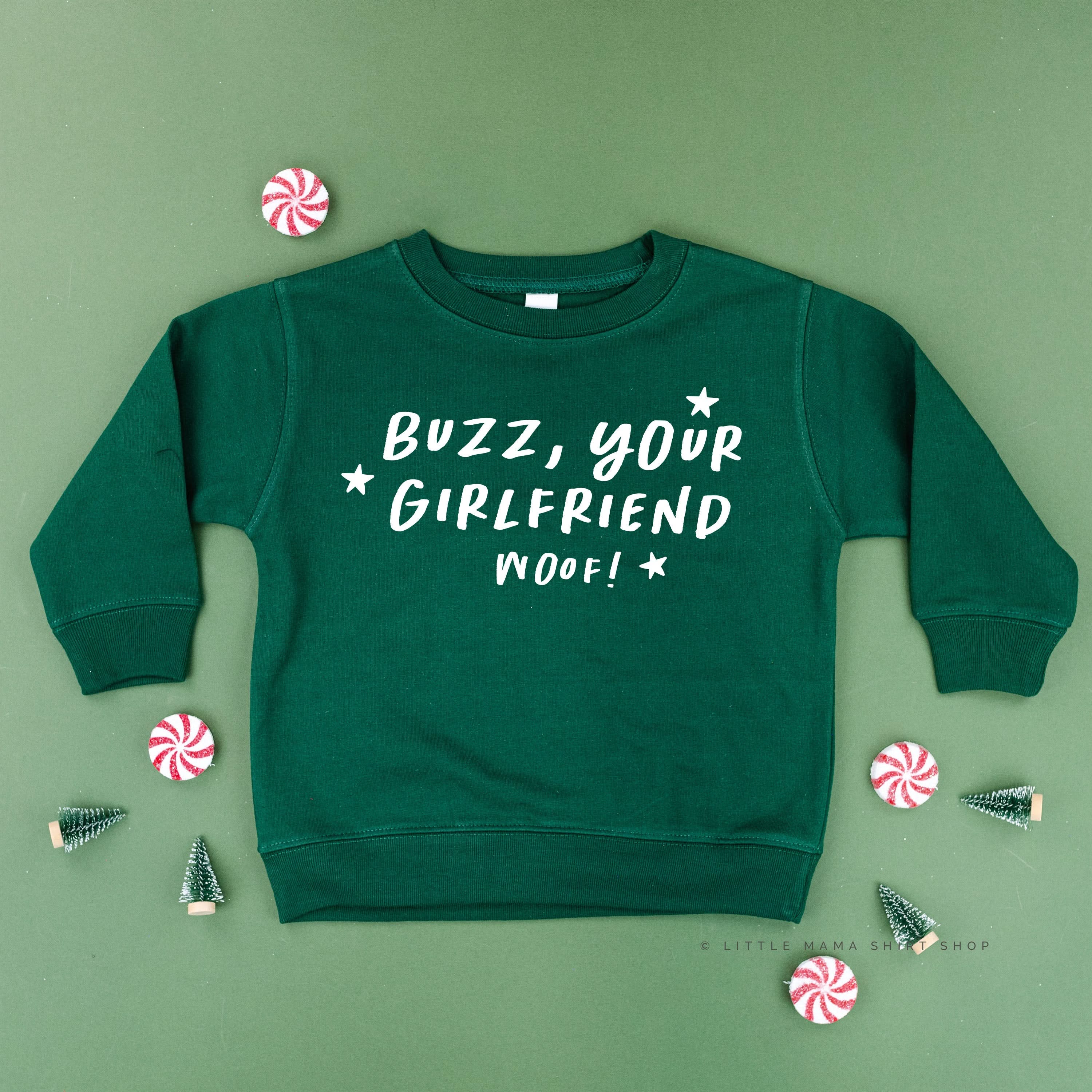 Buzz, Your Girlfriend Woof! - Child Sweater Little Mama Shirt Shop