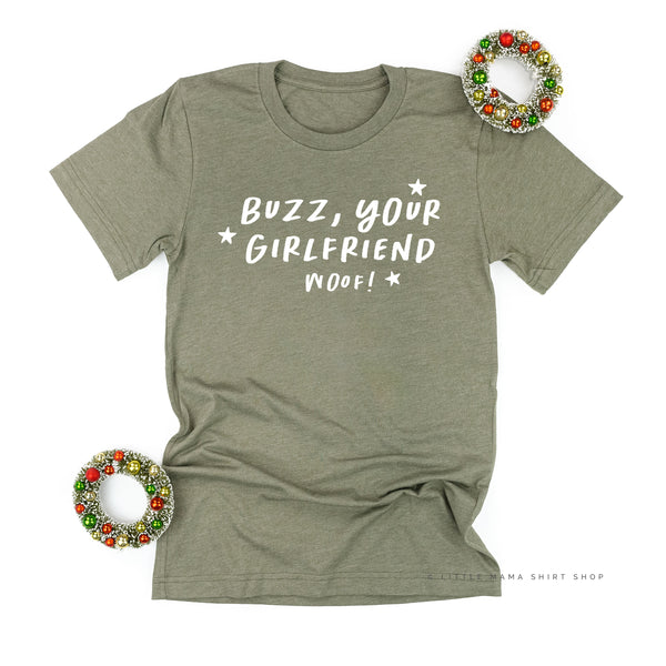 Buzz, Your Girlfriend Woof! - Unisex Tee