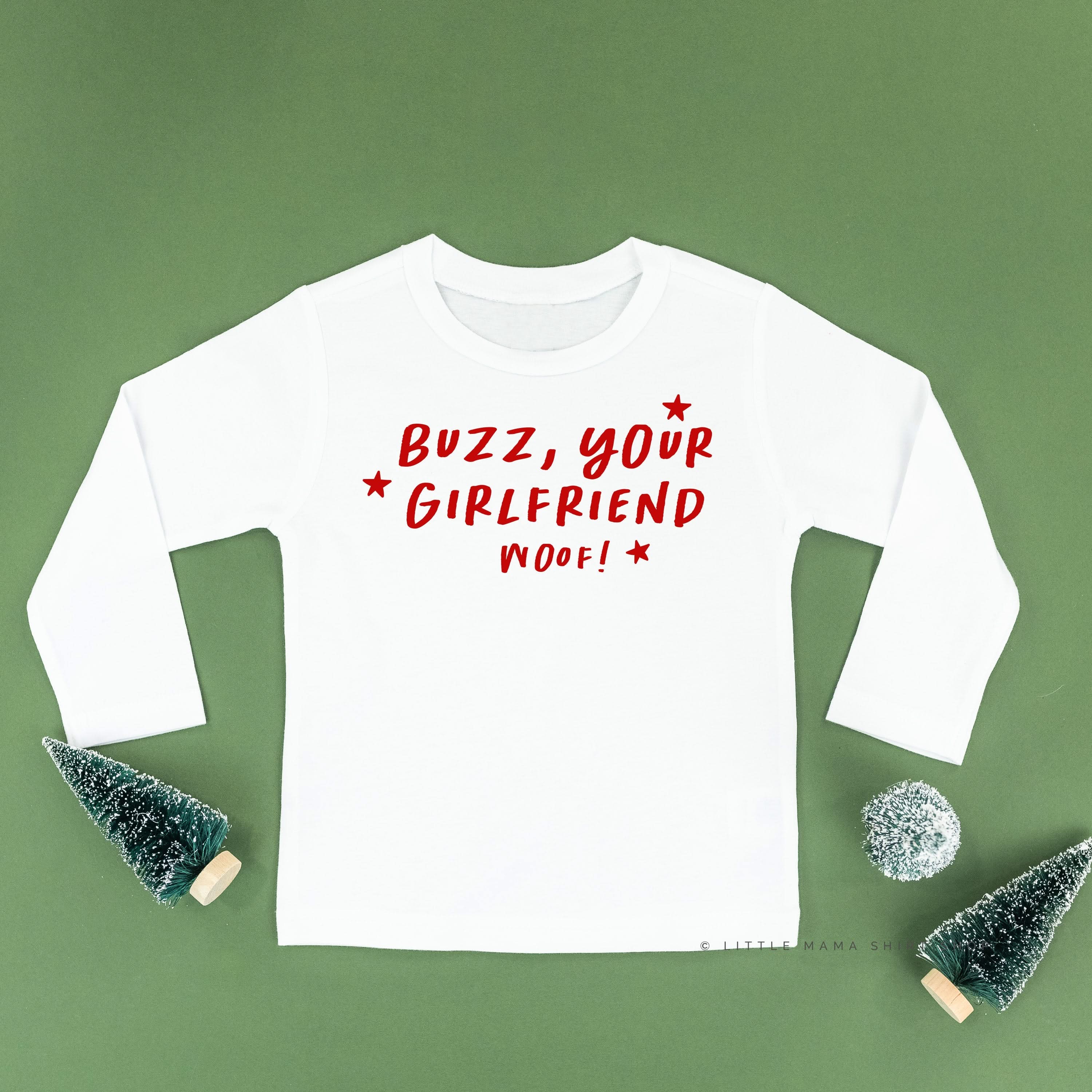Buzz, Your Girlfriend Woof! - Child LONG SLEEVE Tee Little Mama Shirt Shop