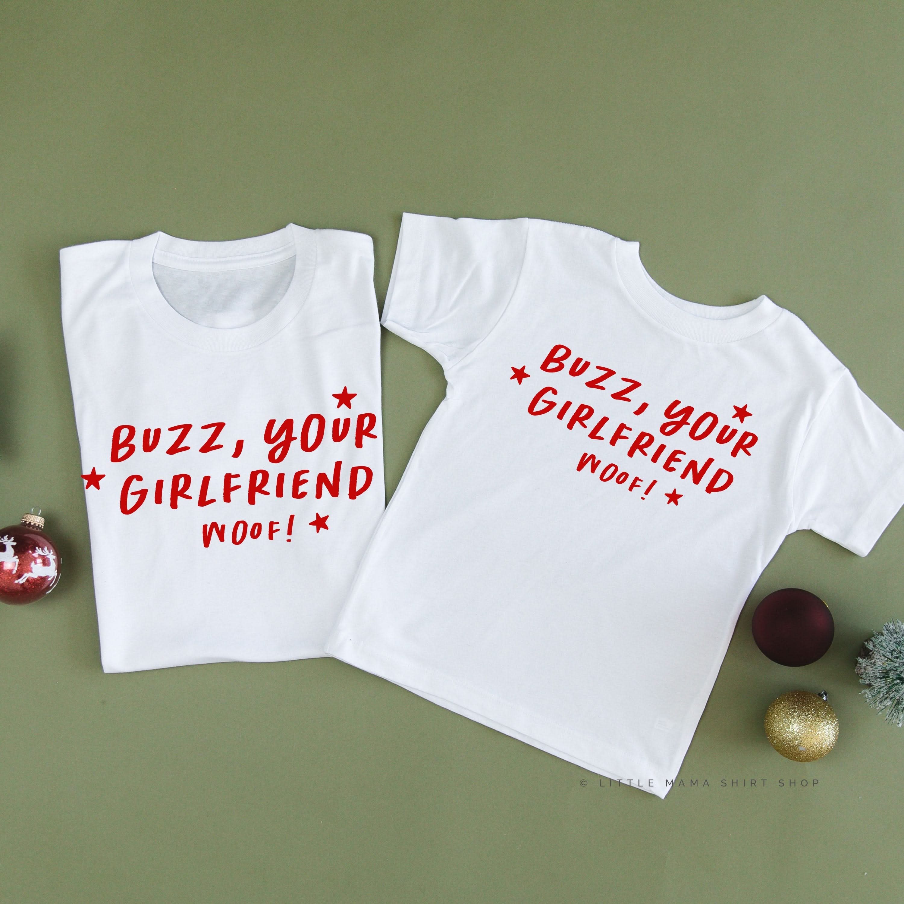 Buzz, Your Girlfriend Woof! - Set of 2 Unisex Tees Little Mama Shirt Shop