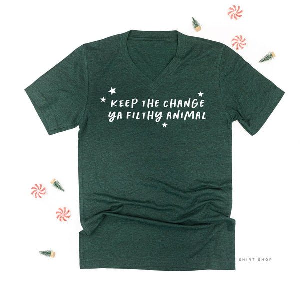 Keep The Change Ya Filthy Animal - Unisex Tee