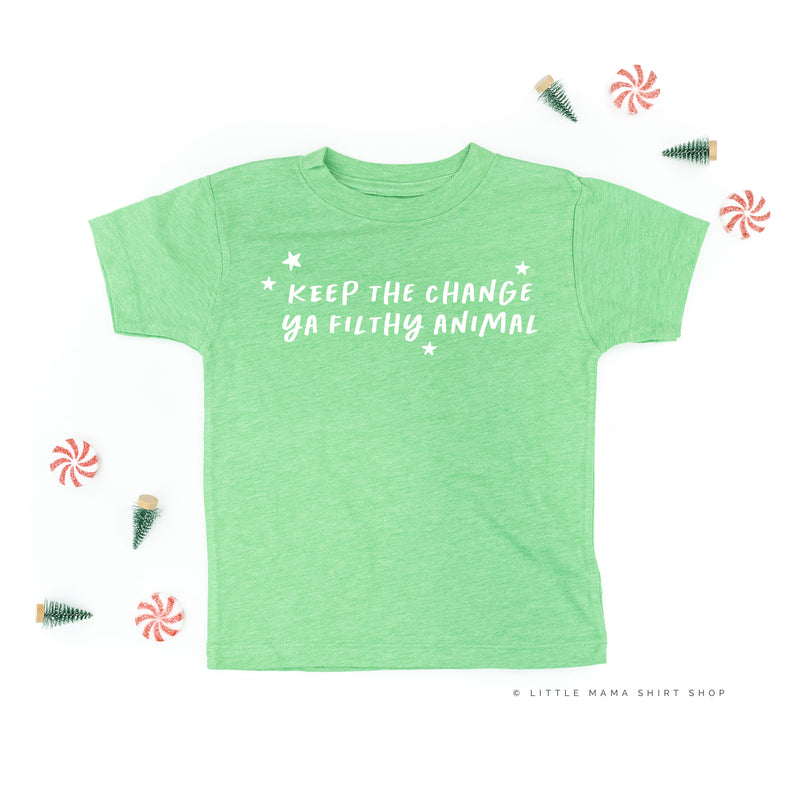 Keep The Change Ya Filthy Animal - Child Tee