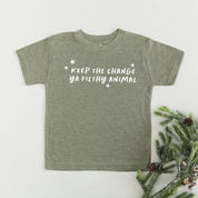 Keep The Change Ya Filthy Animal - Child Tee Little Mama Shirt Shop