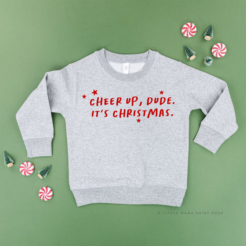 Cheer Up, Dude. It's Christmas. - Child Sweater