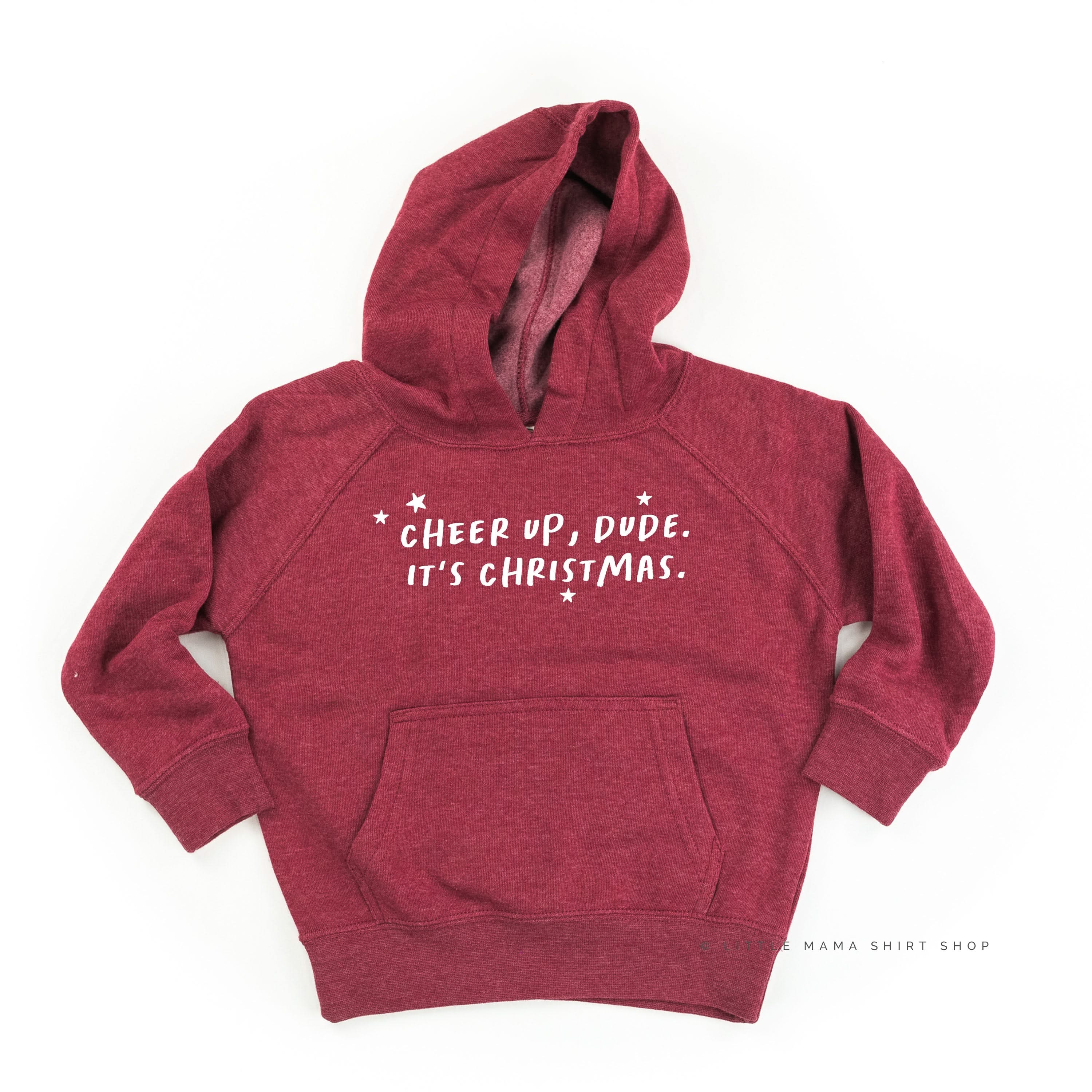 Cheer Up, Dude. It's Christmas. - Child HOODIE Little Mama Shirt Shop LLC