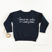 Cheer Up, Dude. It's Christmas. - Child Sweater Little Mama Shirt Shop