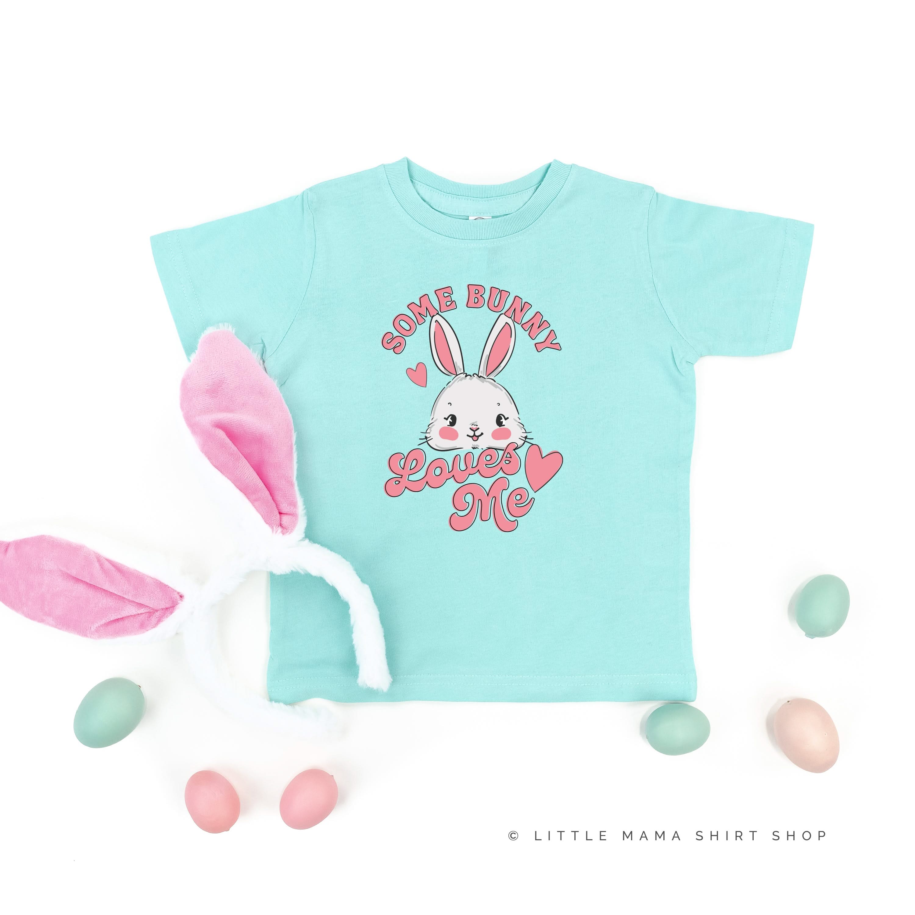 Some Bunny Loves Me - Child Tee Little Mama Shirt Shop