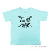 Baseball - A Little Dirt Never Hurt - Short Sleeve Child Shirt Little Mama Shirt Shop