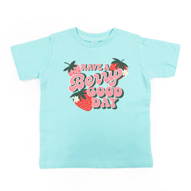 Have a Berry Good Day - Short Sleeve Child Tee