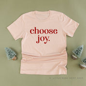 Classic Choose Joy - Unisex Tee Little Mama Shirt Shop