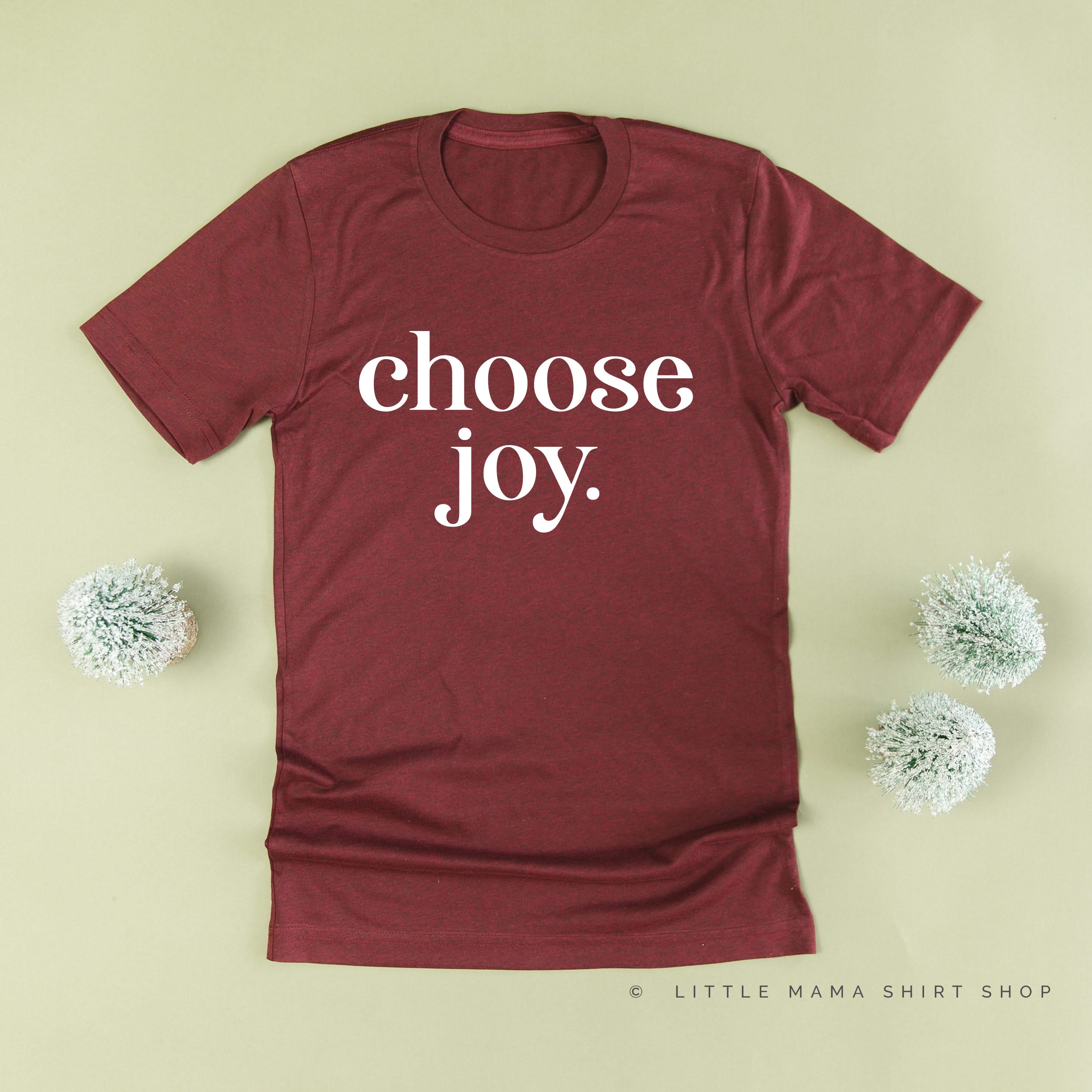 Classic Choose Joy - Unisex Tee Little Mama Shirt Shop