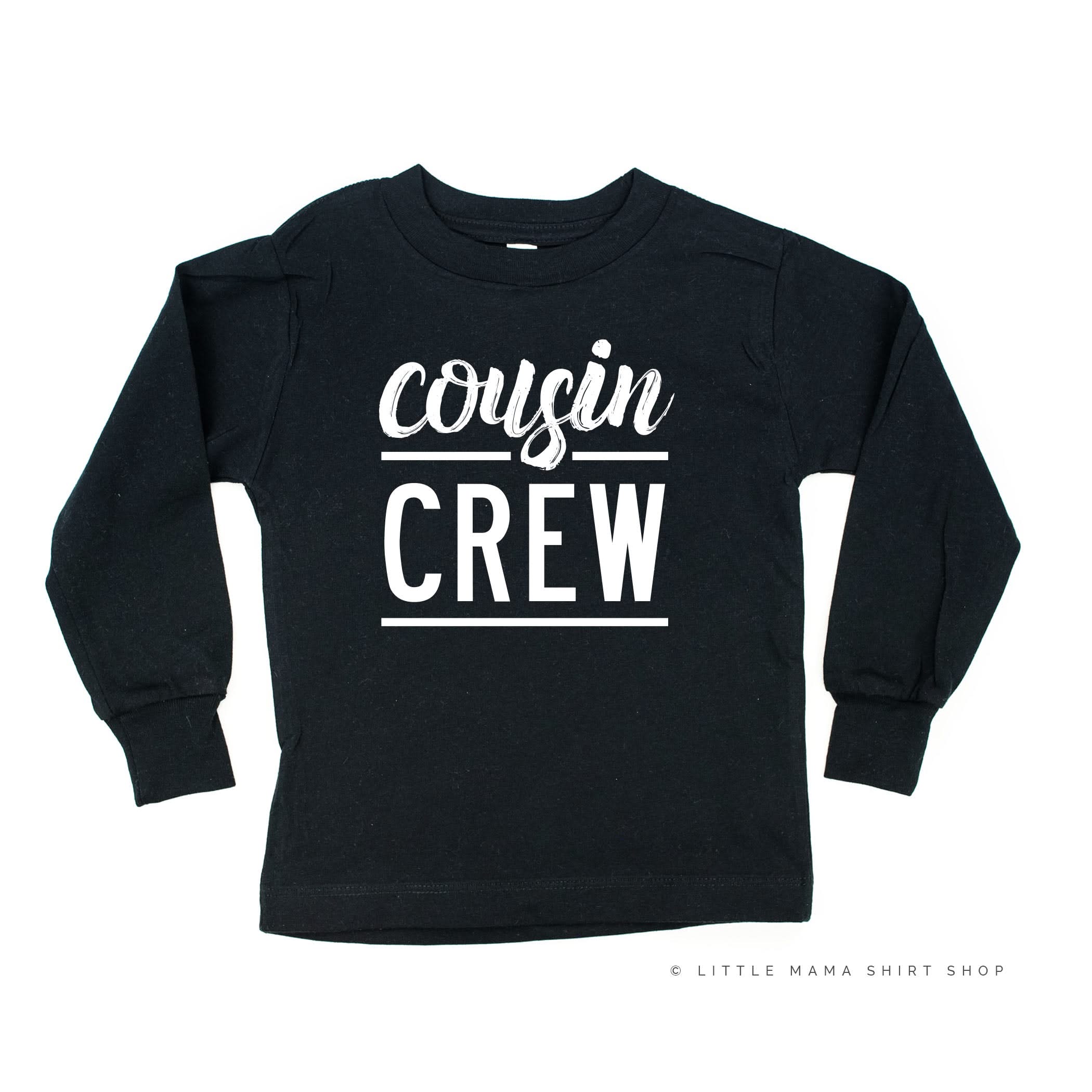 Cousin Crew - Design #1 - Long Sleeve Child Shirt Little Mama Shirt Shop